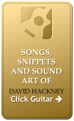 SONGS, SNIPPETS AND SOUND ART OF DAVID HACKNEY  Click Guitar 